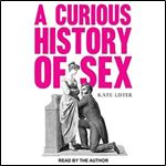 A Curious History of Sex [Audiobook]